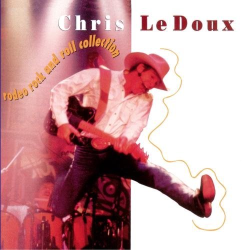 Chris Ledoux Rodeo Rock & Roll Collection 