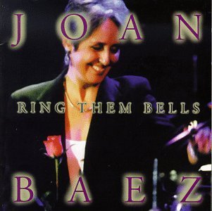 Joan Baez Ring Them Bells Feat. Farina Indigo Girls Black Hinijosa Mcgarrigle 