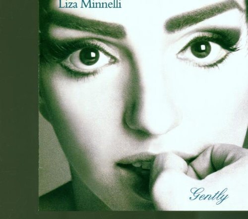 Minnelli Liza Gently 