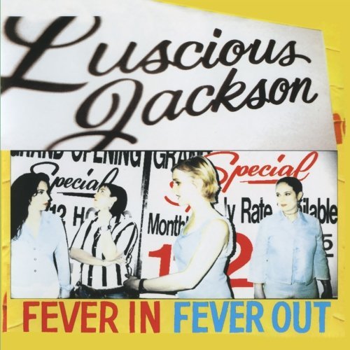 Luscious Jackson Fever In Fever Out 