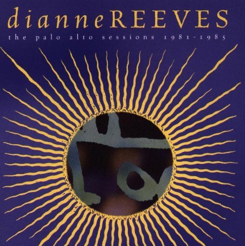 Dianne Reeves/Palo Alto Sessions