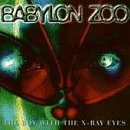 Babylon Zoo Boy With The X Ray Eyes 