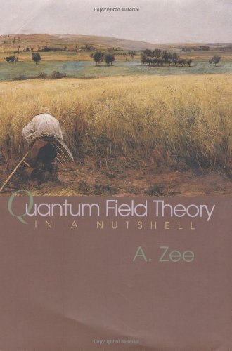 A. Zee Quantum Field Theory In A Nutshell 