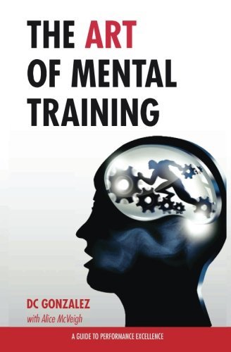 D. C. Gonzalez/The Art of Mental Training@Special