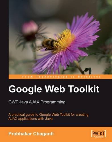 Prabhakar Chaganti Google Web Toolkit Gwt Java Ajax Programming 