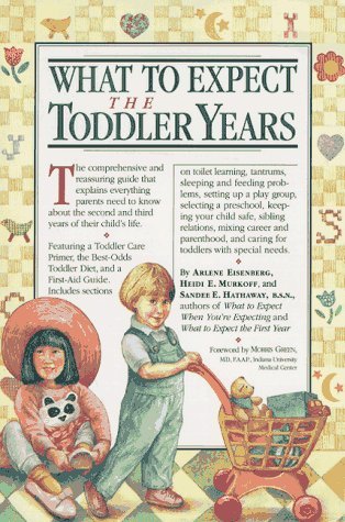 Arlene Eisenberg/What To Expect The Toddler Years