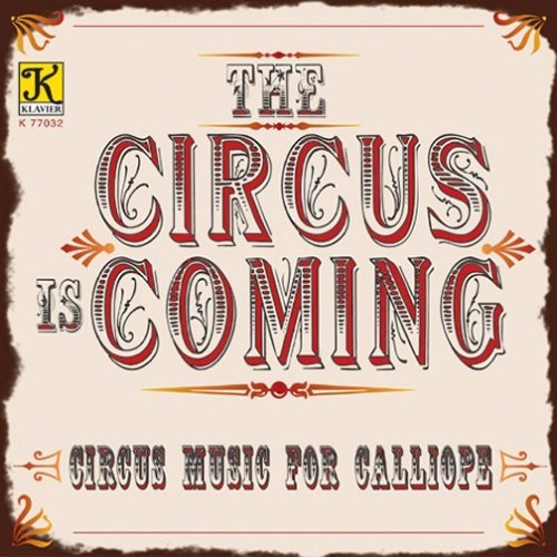Calliope Music & Arrangements Circus Is Coming Various Various 