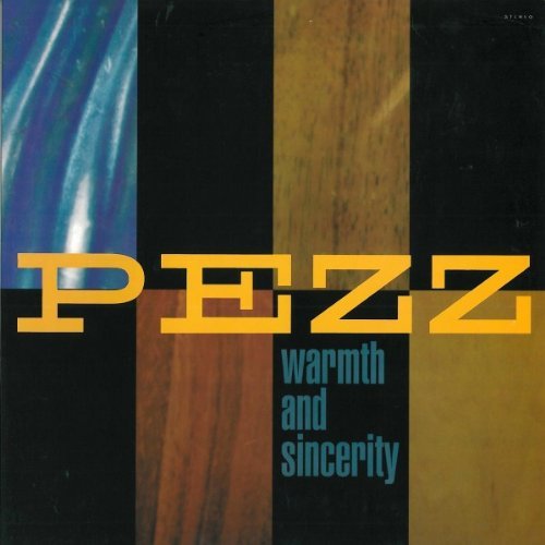 Pezz/Warmth & Sincerity