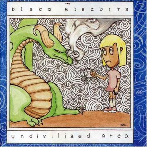 Disco Biscuits/Uncivilized Area