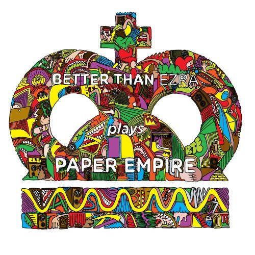 Better Than Ezra/Paper Empire