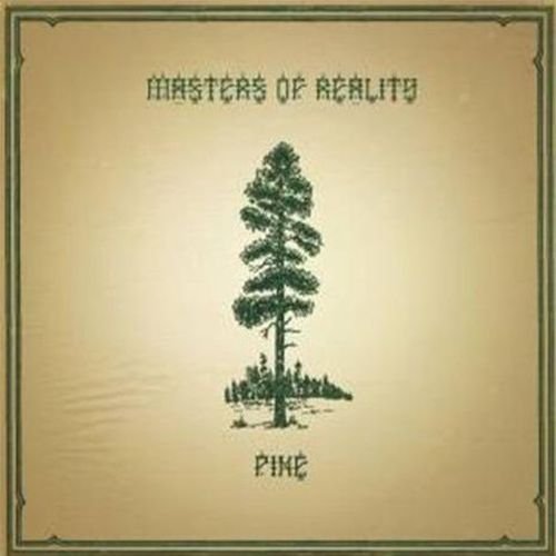 Masters Of Reality/Pine/Cross Dover