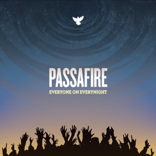 Passafire/Everyone On Everynight