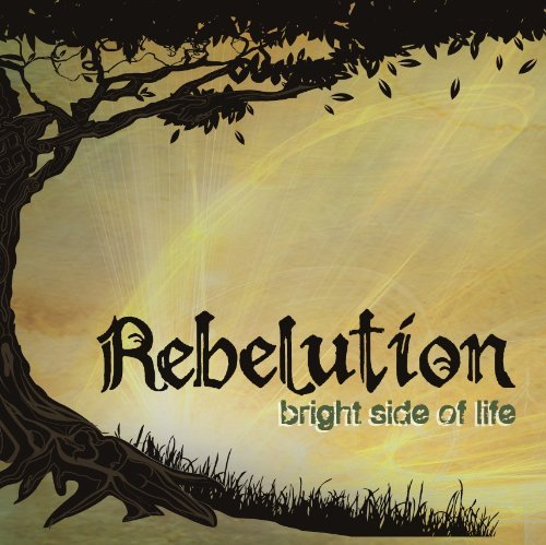Rebelution/Bright Side Of Life