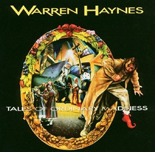 Warren Haynes Tales Of Ordinary Madness 
