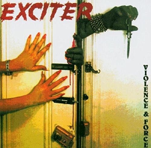 Exciter/Violence & Force
