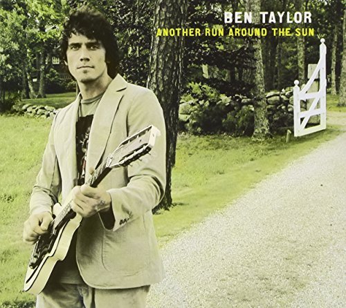 Ben Taylor/Another Run Around The Sun