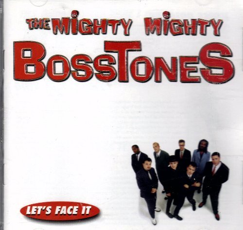 Mighty Mighty Bosstones/Let's Face It