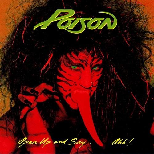 Poison/Open Up & Say....Ahh!