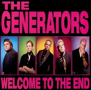 Generators/Welcome To The End
