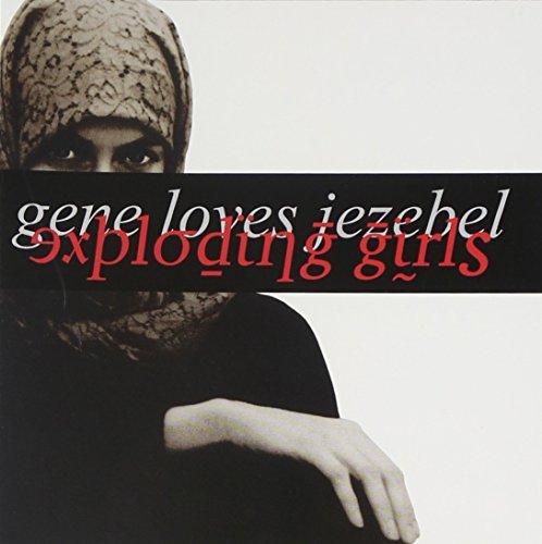 Gene Loves Jezebel/Exploding Girls