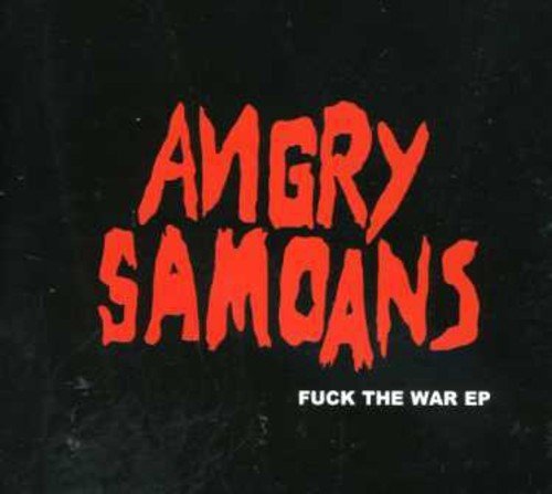 Angry Samoans/F--K The War@Import-Eu