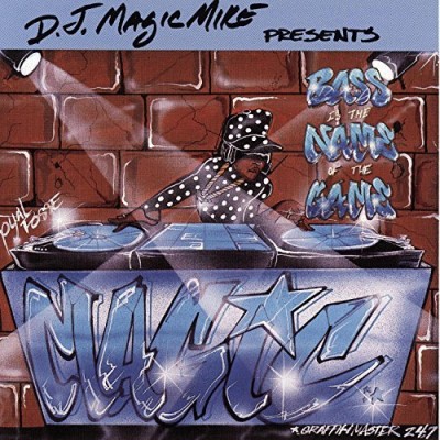 Dj Magic Mike/Bass Is The Name Of The Game