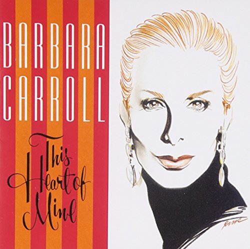 Barbara Carroll/This Heart Of Mine