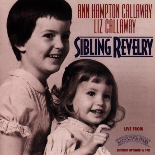 Ann Hampton Callaway/Sibling Revelry