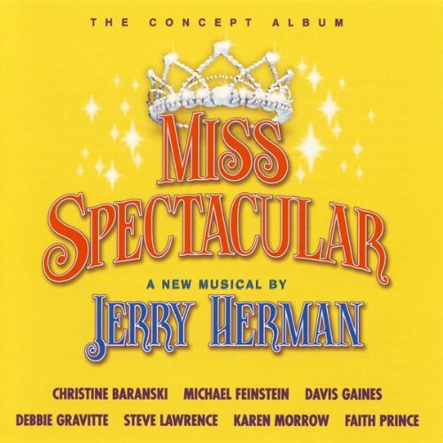 Cast Recording/Miss Spectacular 2002@Music By Jerry Herman