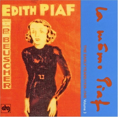 Edith Piaf/Vol. 3-Early Years 1938-45