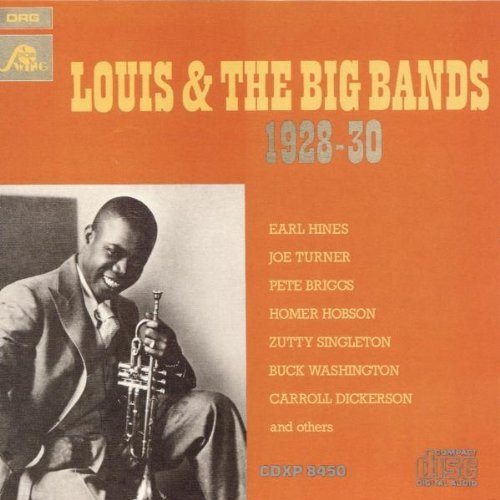 Louis Armstrong/Louis & Big Bands '28-'30