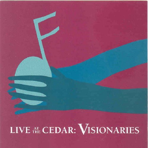 Live At The Cedar: Visionaries/Live At The Cedar: Visionaries@Watson/Maal/Welch