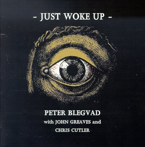 Peter Blegvad Just Woke Up 