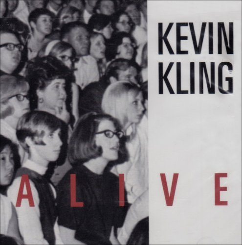 Kevin Kling/Alive
