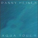 Danny Heines/Aqua Touch@.