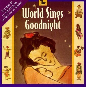 World Sings Goodnight/World Sings Goodnight