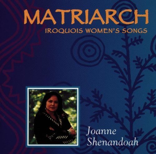 Joanne Shenandoah/Matriarch