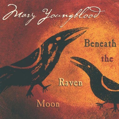 Mary Youngblood/Beneath The Raven Moon