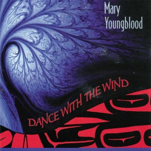 Mary Youngblood/Dance With The Wind