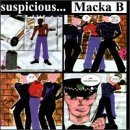 Macka-B/Suspicious