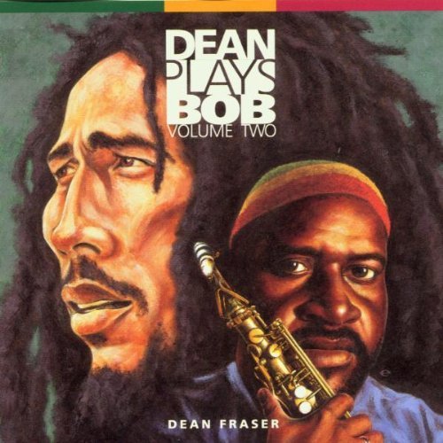 Dean Fraser/Vol. 2-Dean Plays Bob