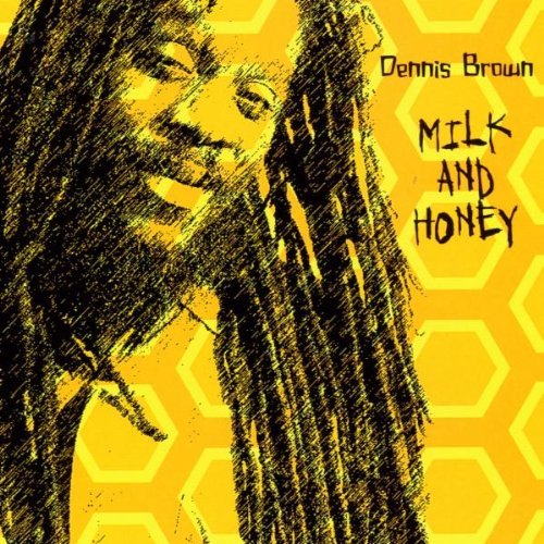 Dennis Brown/Milk & Honey