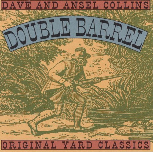 Dave & Ansel Collins Double Barrel 