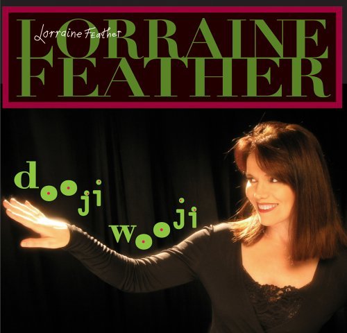 Lorraine Feather/Dooji Wooji