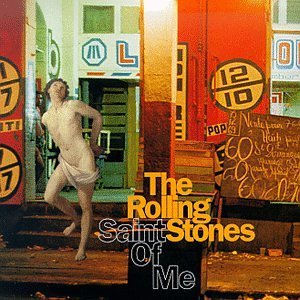 Rolling Stones/Saint Of Me