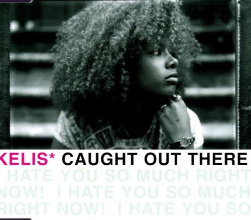 Kelis/Caught Out There