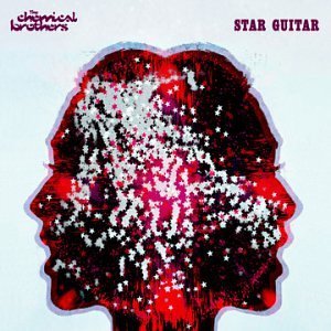 Chemical Brothers/Star Guitar