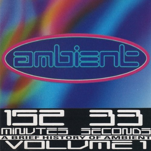 Brief History Of Ambient Vol. 1 Brief History Of Ambien 2 CD Set Brief History Of Ambient 