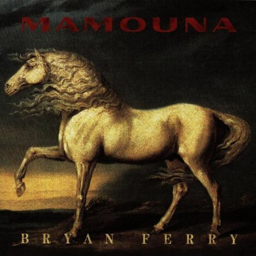 Bryan Ferry/Mamouna