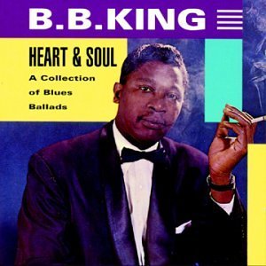 B.B. King/Heart & Soul